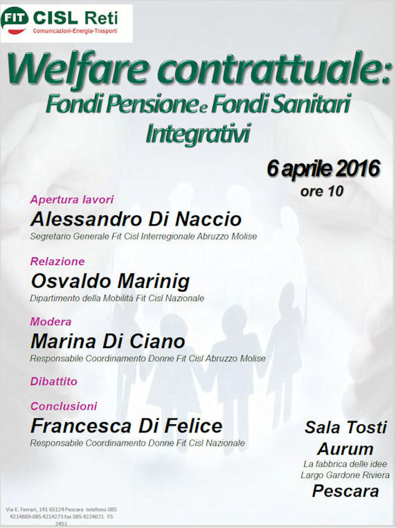 Le foto del convegno Welfare contrattuale: Fondi pensione e Fondi sanitari integrativi - Pescara, 6 aprile 2016 Le foto del convegno Welfare contrattuale: Fondi pensione e Fondi sanitari integrativi - Pescara, 6 aprile 2016